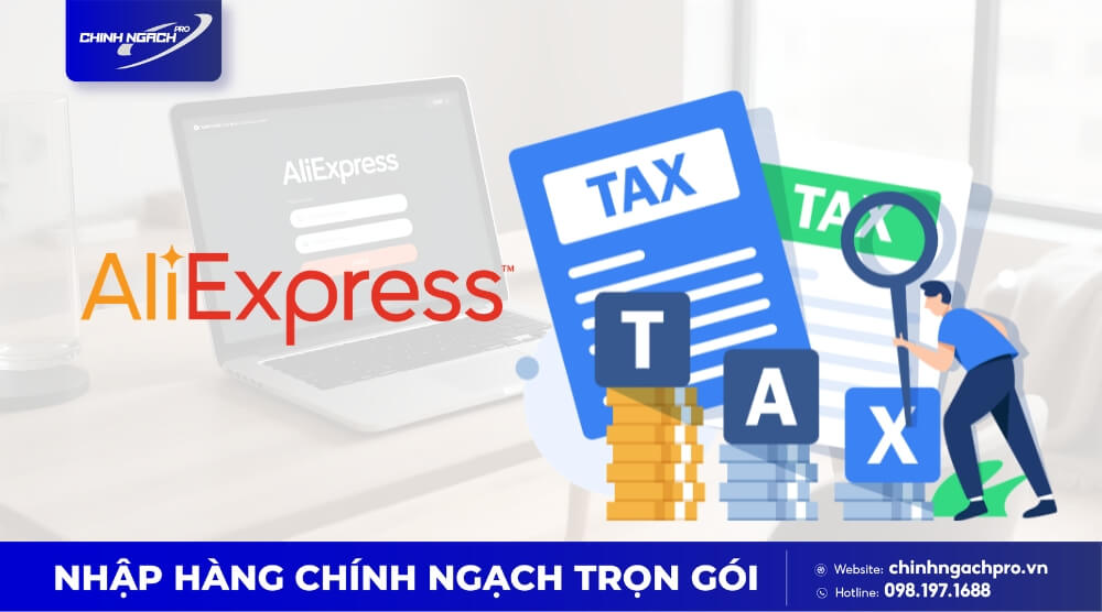 Order Aliexpress tính thuế đơn hàng từ 1 triệu