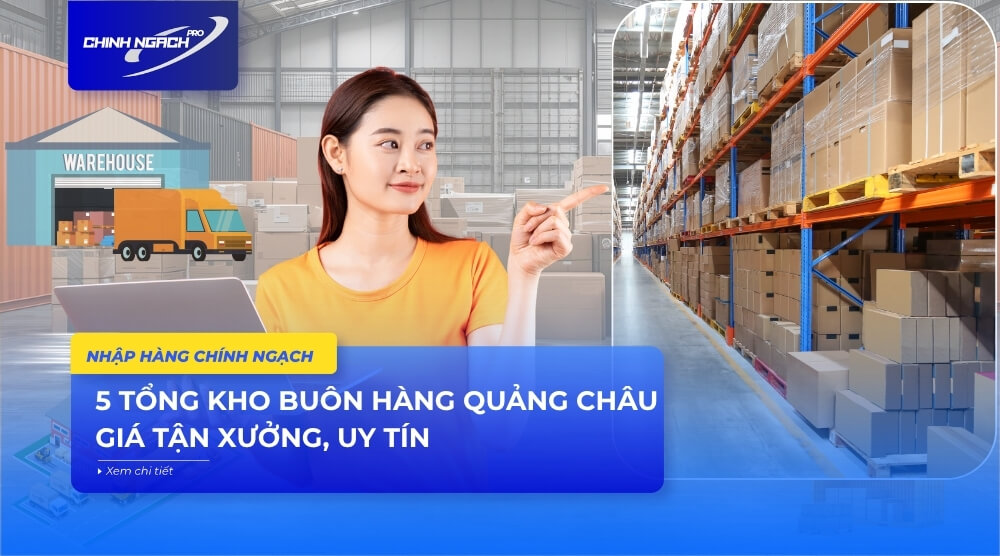 Tổng Kho Buôn Hàng Quảng Châu