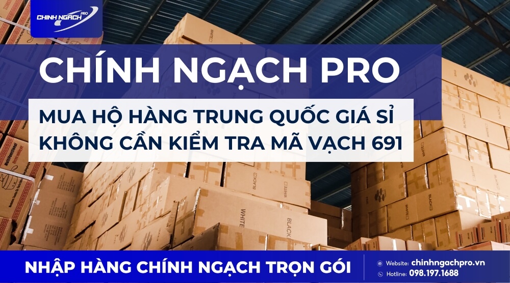 Chính Ngạch Pro nhập hàng Trung Quốc giá sỉ chất lượng