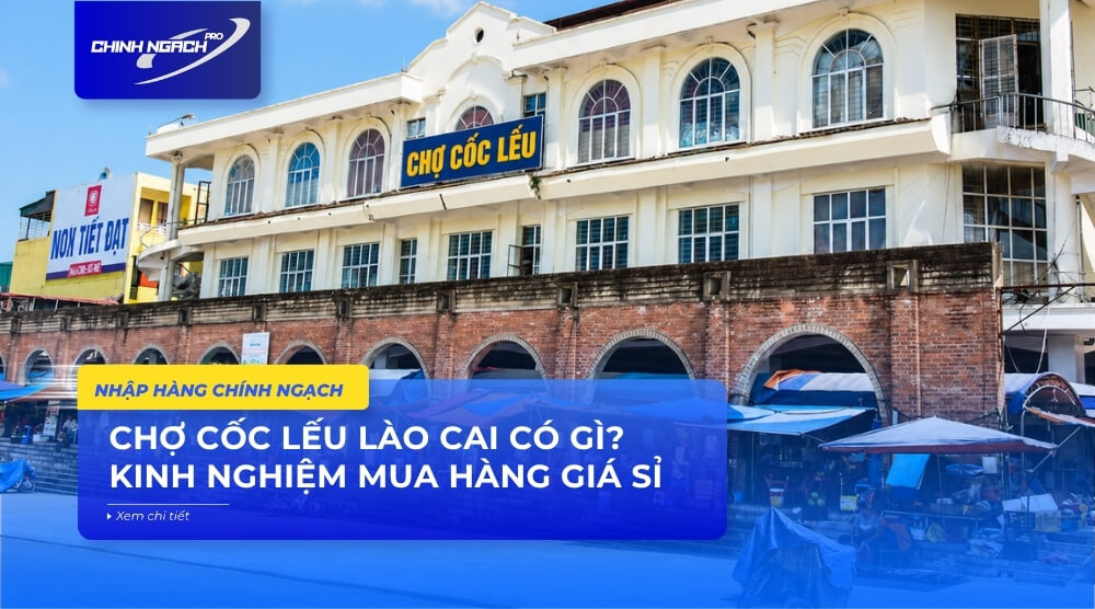 Chợ Cốc Lếu Lào Cai có gì? Kinh nghiệm mua hàng giá sỉ