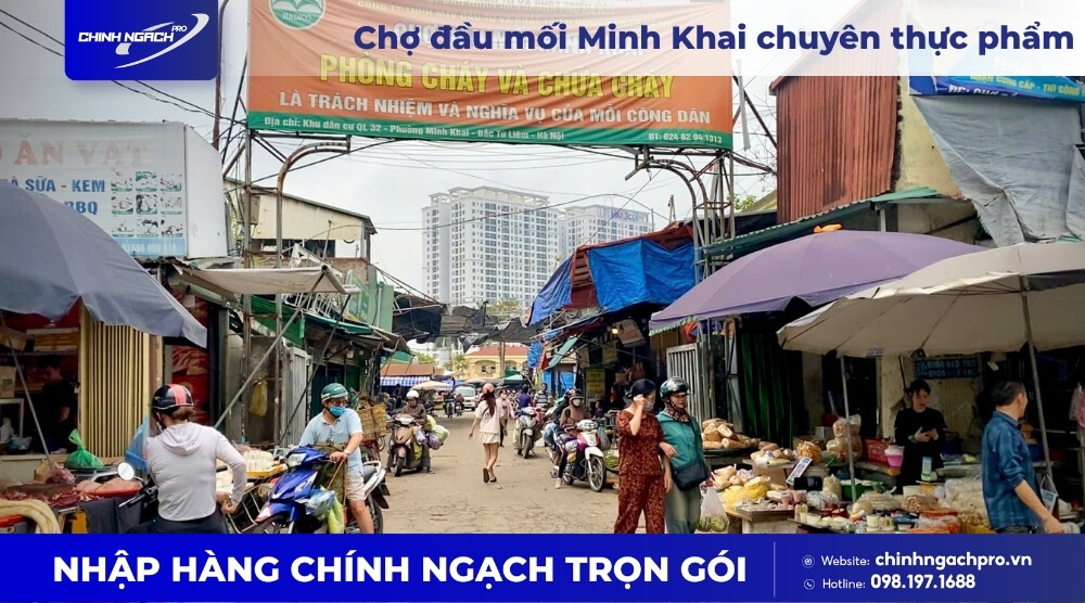 Chợ đầu mối Minh Khai - Top chợ đầu mối tại Hà Nội