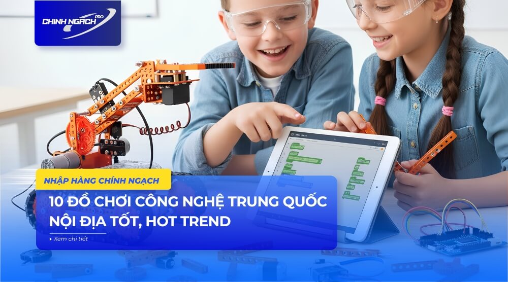 Đồ chơi công nghệ Trung Quốc
