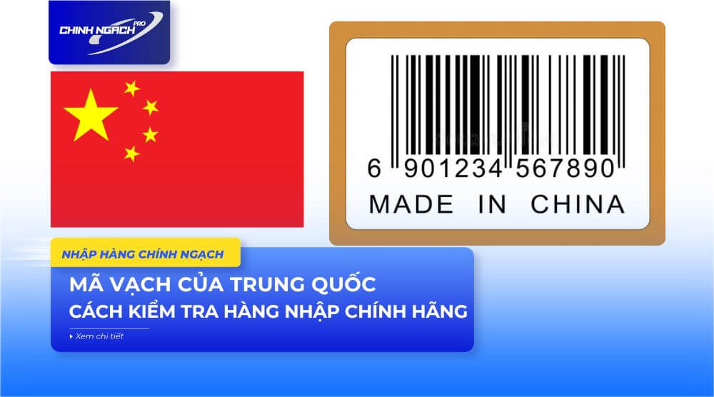 Mã Vạch Của Trung Quốc: Cách kiểm tra hàng nhập chính hãng