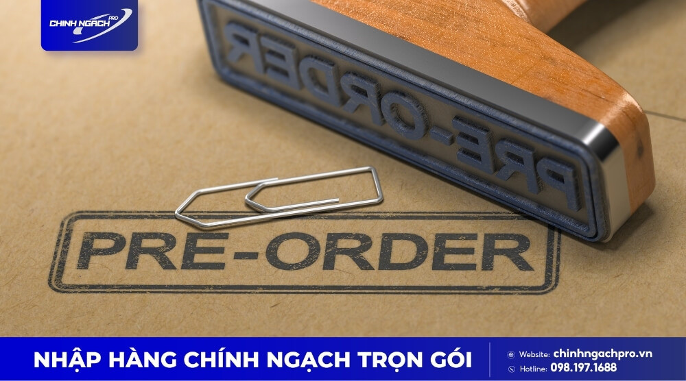 Pre order là đặt mua trước hàng chưa bán trên thị trường