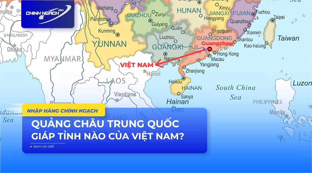 Quảng Châu Trung Quốc giáp tỉnh nào của Việt Nam
