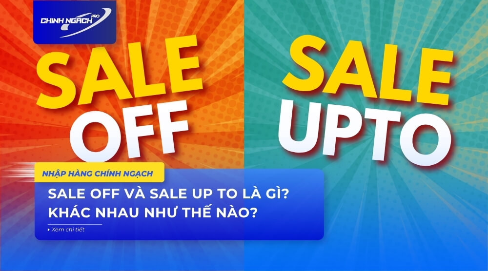 Sale Off và Sale Up To là gì? Khác nhau như thế nào?