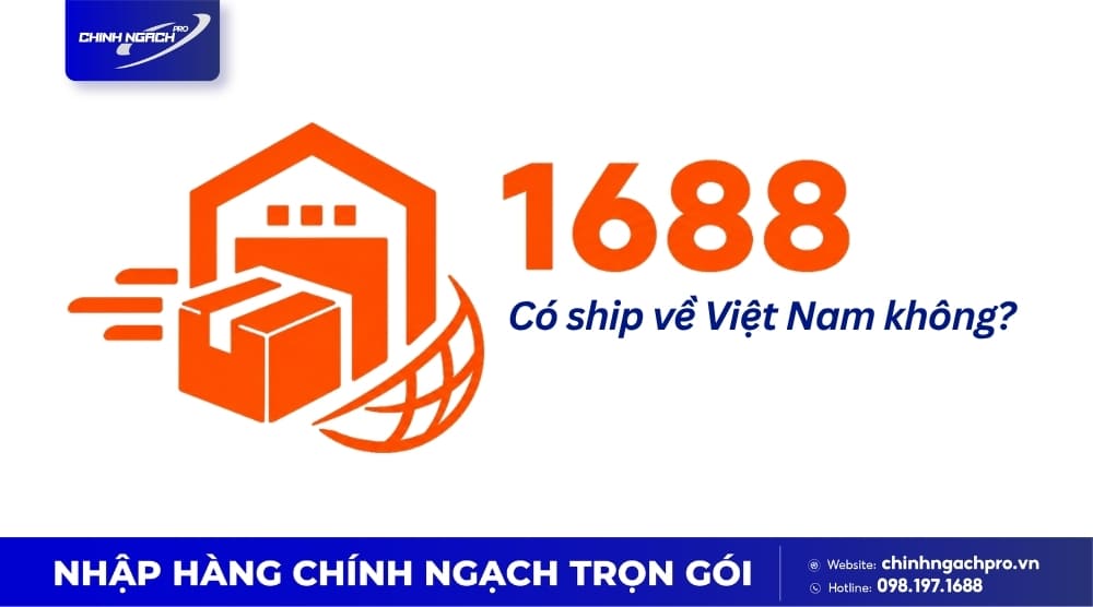 1688 có ship thẳng về Việt Nam không