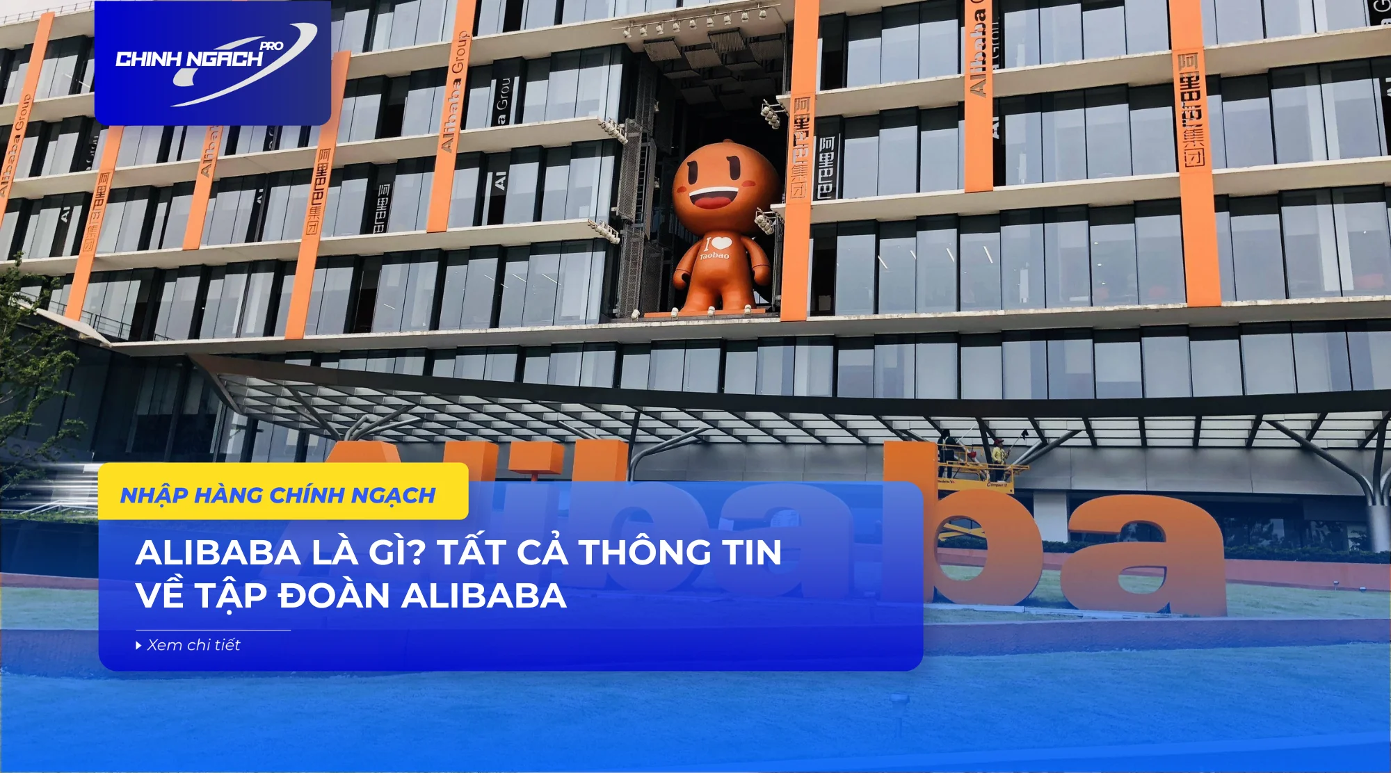 Alibaba là gì? Tất cả thông tin về tập đoàn Alibaba