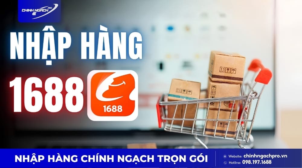 Nhập hàng 1688 ship thẳng về Việt Nam