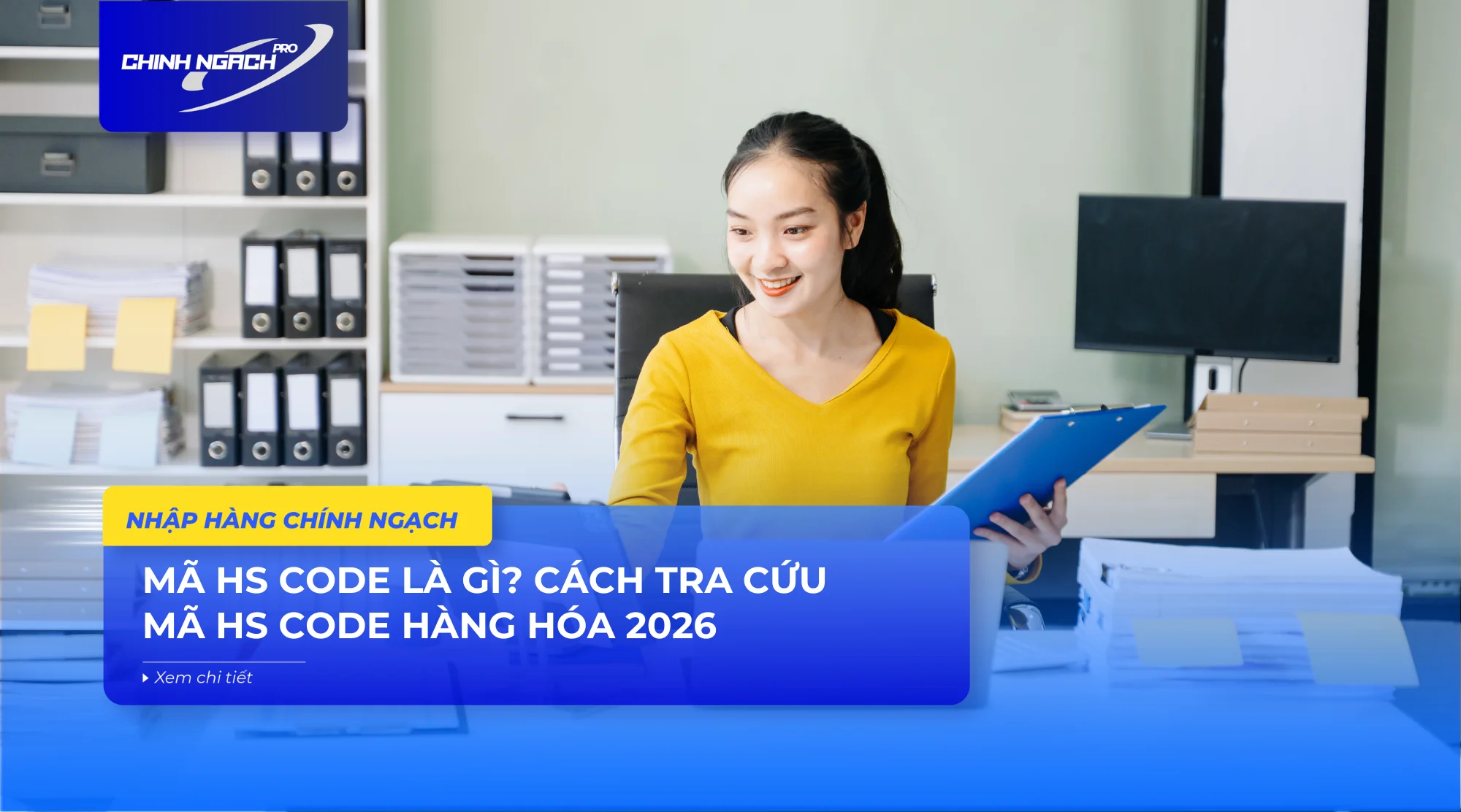 Mã HS Code là gì? Cách tra cứu mã HS Code hàng hóa 2026